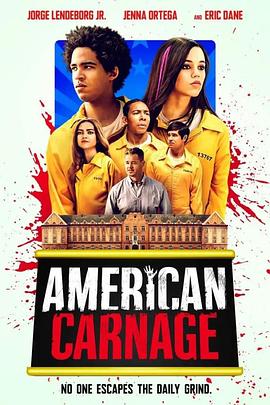 美国大屠杀 American Carnage2022,美国大屠杀 American Carnage(2022美国喜剧 恐怖)高清在线观看_美国大屠杀 American Carnage2022,美国大屠杀 American Carnage全集免费播放_喜剧片 - 星影汇