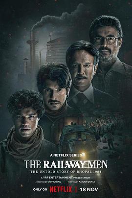 铁道人：1984博帕尔事件高清在线观看_铁道人：1984博帕尔事件全集免费播放_纪录片 - 星影汇